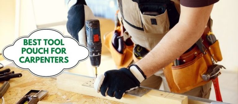 Best Tool Pouch For Carpenters
