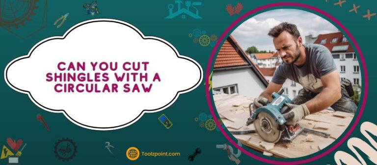 Can You Cut Shingles With A Circular Saw